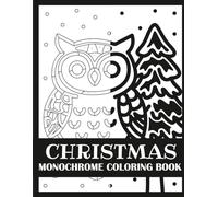Christmas Monochrome Coloring Book: Bold, Single Color Christmas Artwork for Adult Colorists