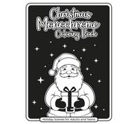 Christmas Monochrome Coloring Book: One-Color Christmas Coloring Book for Adults and Teens - 30 Cozy Black and White Holiday Scenes for Relaxation, Mindful Coloring and Stress Relief