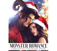 Christmas Monster Romance Coloring Book: Halloween Couples Coloring Pages Haunted Creatures, Whimsical Lovers in Chilling Winter Scenes for Teens and Adults Relaxation & Fun