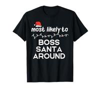 Christmas Most Probable Boss Santa Xmas Match Mujeres Hombres Niños Camiseta