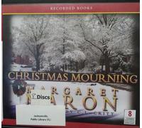 Christmas Mourning: a Judge Deborah Knott Mystery, 8 CDs [Complete & Unabridged Audio Work]