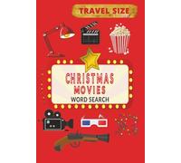 Christmas Movies Word Search for Adults: The Perfect Stocking Stuffer! 50+ Travel-Size Puzzles with 1300+ Words from Classic & Modern Films - A ... Holiday Activity Book with Solutions Included