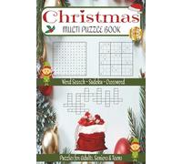 Christmas Multi Puzzle Book: A 120-Page Puzzle Collection with Word Searches, Sudoku & Crosswords | 6x9 Inches | Relax, Challenge Your Mind & Enjoy Xmas Fun | Perfect for Adults, Seniors & Teens