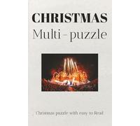 Christmas Multi-puzzle: Christmas puzzle with easy to Read about Christmas, crosswords, word search, sudoku, multi-puzzles and more | 6X9 inches, 120 ... Gift for Vacations, Holidays and Relaxation.