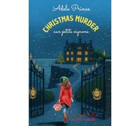 CHRISTMAS MURDER aux petits oignons: Un cosy mystery culinaire de Noël plein de rebondissements (Les Enquêtes de Charlotte Latourette, un cosy mystery)