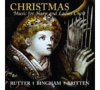 Christmas Music for Harp and Ladies Choir: Rutter, Bingham, Britten