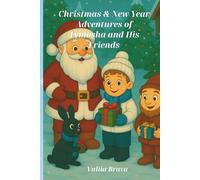 Christmas & New Year Adventures of Tymosha and His Friends: A magical winter collection of kindness, laughter, and friendship.
