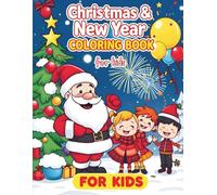 Christmas & New Year Coloring Book for Kids: Fun Holiday Coloring Pages for Boys and Girls