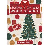 Christmas & New Year’s Word Search: 100 Large Print Puzzles For All Ages
