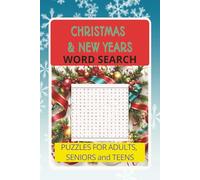 Christmas & New Years Word Search Puzzle Book: Easy to read print Christmas and New Years word Find Puzzle Book for Adults and Seniors 6x9 inches,110 ... for stockings, Vacation and Holidays
