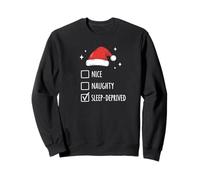 Christmas Nice Naughty Sleep Deprived Sudadera
