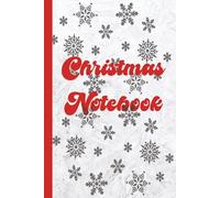 Christmas Notebook: Festive 6 x 9 Inch Journal with 500 College Ruled Pages | Perfect Christmas Gift for Friends, Family & Co-Workers | Ideal for Home, School or Office Use