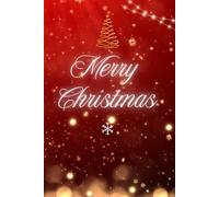 Christmas Notebook Festive Journal for Holiday Notes, Gift Lists & Christmas Memories: A Cozy 6x9 Inch Lined Notebook with 120 Pages