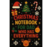 Christmas Notebook for Dad Who Has Everything | A5 Grid Journal with Personalized Back Cover Wishes: Elegant Black Holiday Edition for the Dad Who Never Wants Anything