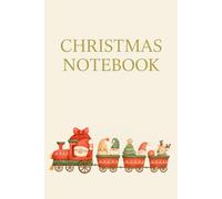 Christmas Notebook: Gift For You.Christmas Gift.Ideas Live Here.Your Story Starts Here.Your Space To Write.