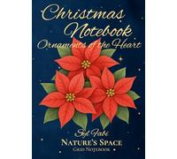 Christmas Notebook Ornaments of the Heart: Nature’s Space