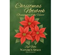 Christmas Notebook Ornaments of the Heart: Nature’s Space