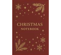 Christmas notebook: Planner, Organise & Budget for you perfect Christmas 201 pages