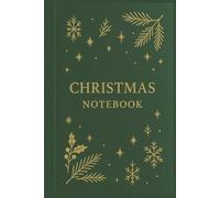 Christmas Notebook & Planner: Plan, organise and budget for your perfect Christmas 101 Pages