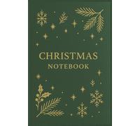 Christmas Notebook & Planner: Plan, organise and budget for your perfect Christmas 201 Pages