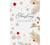 Christmas Notebook: Simple Christmas Notebook - Holiday Season Notepad - 100 pages - 6x9 in, Ideal for Kids, Teens & Adults