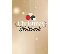 Christmas Notebook: Write, Reflect & Remember the Season: A minimalist holiday journal for your ideas, memories, and joyful plans - perfect Christmas writing gift for adults.