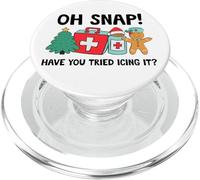 Christmas Nurse Have You Tried Icing It Gingerbread Did Try PopSockets PopGrip para MagSafe
