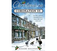 Christmas on Coronation Street: The perfect Christmas read (Coronation Street, Book 1)
