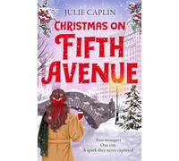 Christmas on Fifth Avenue: A brand-new Christmas fake dating romance set in New York, perfect for fans of irresistible and unputdownable festive rom-coms in 2025: Book 1 (Christmas Escapes)