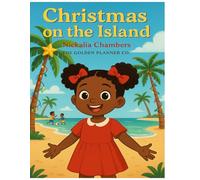 Christmas on the island: A Jamaican Christmas Adventure for Kids