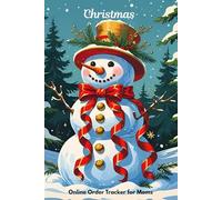 Christmas Online Order Tracker for Moms: Holiday Planner & Organizer wirh Gift List Trackers, Meal Planning Pages, Decoration Checklists & Online Shopping Trackers