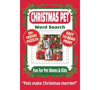 CHRISTMAS PET WORD SEARCH: 50+ Easy-to-Read Puzzles in a Pet Lover’s Word Find Book About Cats, Dogs & Holiday Cheer | 6×9 Inches, 110 Pages | Life ... (LIFE & LEISURE WORD SEARCH SERIES)