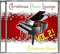 Christmas Piano! - Christmas Piano Lounge, Vol. 2