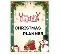 Christmas Planner: 2025 Christmas Planner, Large Print, 8.5x11 inch, Merry Moments Organizer, Plan your perfect holiday season - manage gifts, meals, ... parties & memories while staying festive