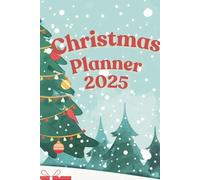 Christmas Planner 2025 - Stress-Free Holiday Organizer: Plan Gifts, Budget, Meals & Checklists - A Perfect Christmas Gift for Mom