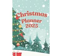 Christmas Planner 2025 - Stress-Free Holiday Organizer: Plan Gifts, Budget, Meals & Checklists - A Perfect Christmas Gift for Mom