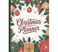 Christmas Planner: All-in-one Christmas organizer with gift lists, grocery lists, meal plans, budget pages, recipes, and holiday party planning sheets.