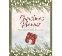 Christmas Planner: Holiday trackers for budgets, gifts, cards, recipes, decorations, events, and more!
