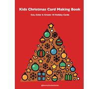Christmas Pop-Up Card Making Book for Kids: 10 Easy Holiday Crafts (MommyDoodlesGarden): Step-by-Step Pop-Up Templates, Coloring Pages, and Cut Guides for Creative Christmas Fun