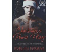 Christmas Power Play: A Holiday College Romance Novella