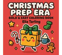 CHRISTMAS PREP ERA: Hygge-Inspired Cozy Coloring for Stress Relief & Holiday Joy