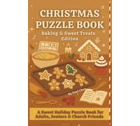 Christmas Puzzle Book: Baking & Sweet Treats Edition: A Sweet Holiday Puzzle Book for Adults, Seniors & Church Friends