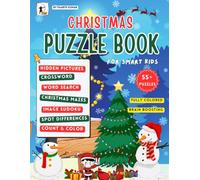 Christmas Puzzle Book For Smart Kids: Ultimate Christmas Themed Variety Puzzle Activity Book For Kids. Featuring Christmas Crossword Puzzles, Word ... Mazes, Sudoku, Find Difference and More