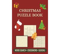 Christmas Puzzle Book: Holiday Word Search, Crossword & Sudoku Puzzles for All Ages | 120 Pages of Festive Brain Games | 6×9