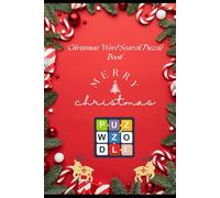 Christmas Puzzle Games: A Festive Collection of Fun for All Ages: 100 Festive Holiday Word Search Puzzles for Kids, Adults, and Seniors