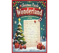 Christmas Puzzle Wonderland: A Festive Collection of Word Searches, Crosswords and Sudoku