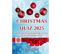Christmas Quiz 2025: 280 Multiple-Choice Questions and Fun Facts for the 2025 Holiday Season (Travel & Trivia by Nicco Schaal)