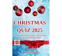 Christmas Quiz 2025: 280 Multiple-Choice Questions and Fun Facts for the 2025 Holiday Season (Travel & Trivia by Nicco Schaal)