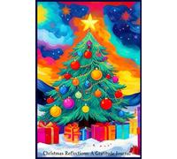 Christmas Reflections: A Gratitude Journal: Beautifully illustrated guide with coloring pages, scrapbooking spaces and goal sections