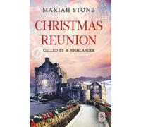 Christmas Reunion: The Called by a Highlander series epilogue